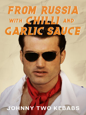 cover image of From Russia With Chilli and Garlic Sauce